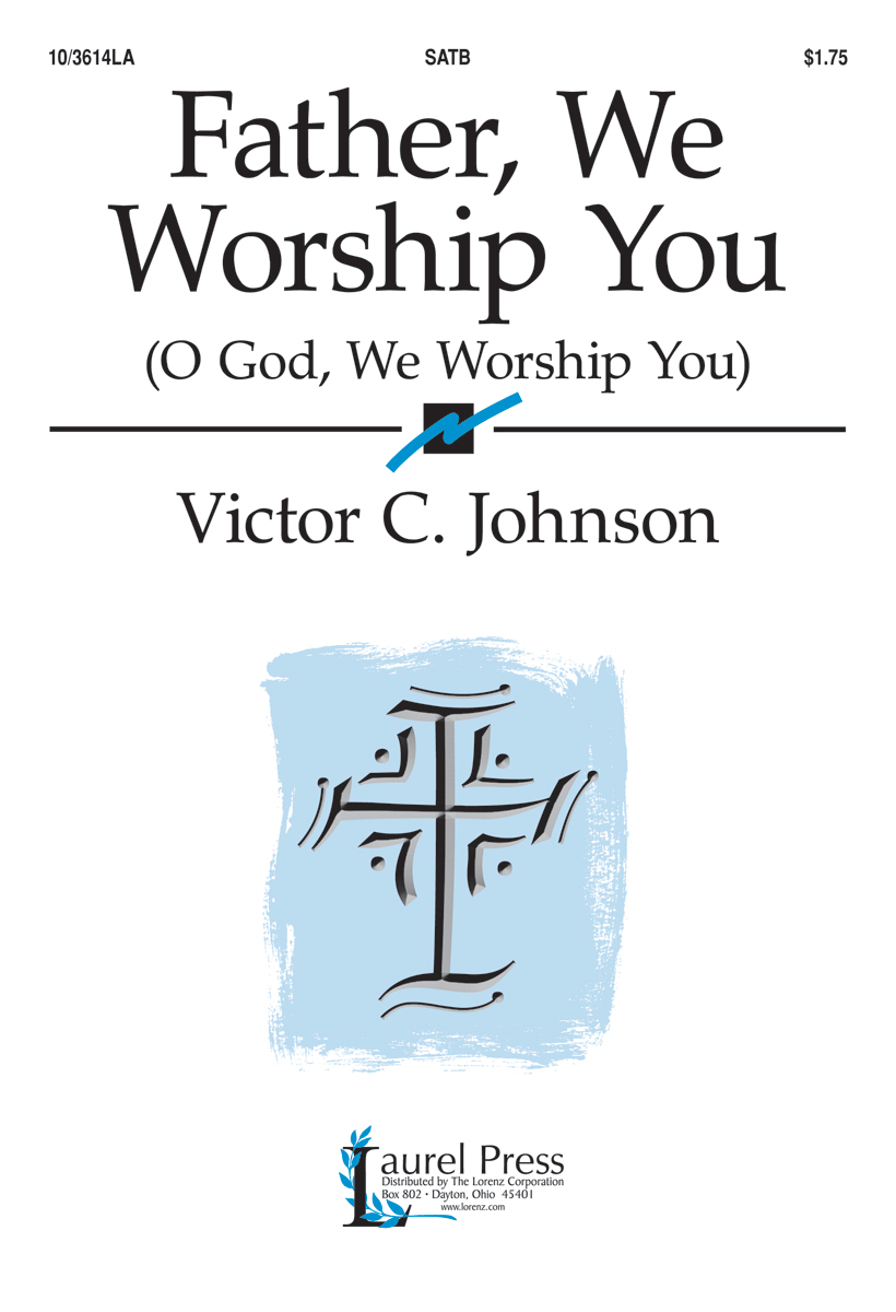 Father, We Worship You
